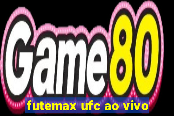 futemax ufc ao vivo